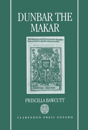 Priscilla Bawcutt - Dunbar the Makar, Inbunden