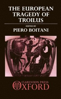 bokomslag The European Tragedy of Troilus