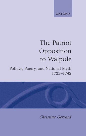 The Patriot Opposition to Walpole 1