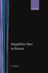bokomslag Megalithic Sites in Britain