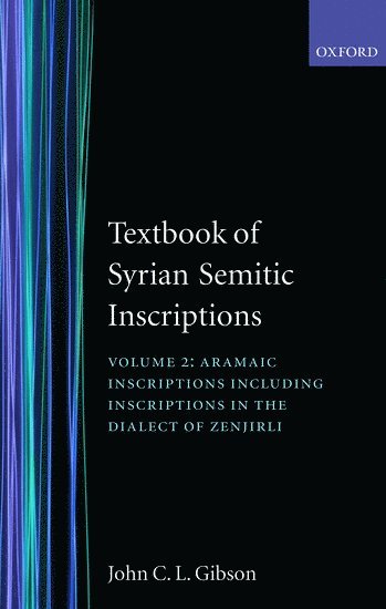 Textbook of Syrian Semitic Inscriptions: II. Aramaic Inscriptions 1