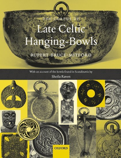 The Corpus of Late Celtic Hanging-Bowls 1