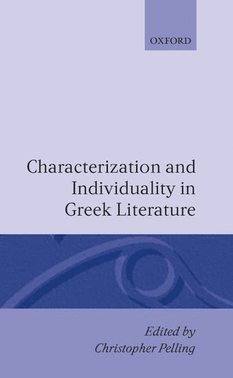 bokomslag Characterization and Individuality in Greek Literature