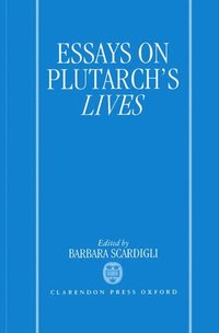 bokomslag Essays on Plutarch's Lives
