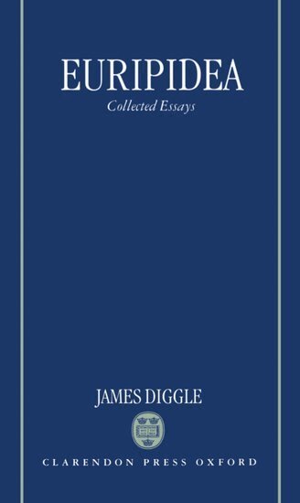 James Diggle - Euripidea, Inbunden