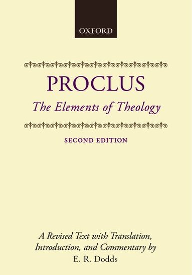 Proclus, E. R. Dodds - The Elements of Theology, Häftad