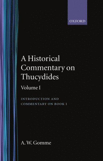 bokomslag An Historical Commentary on Thucydides: Volume 1. Introduction, and Commentary on Book I