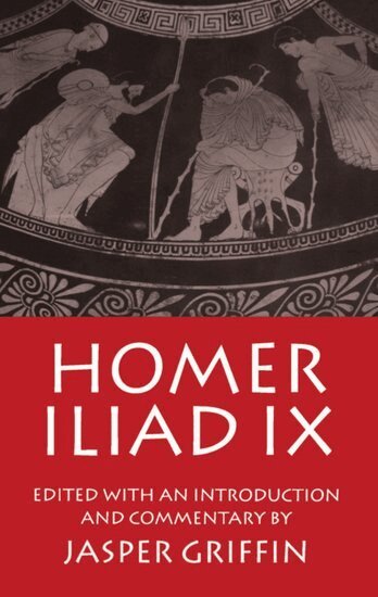 Homer, Jasper Griffin - Iliad IX, Häftad