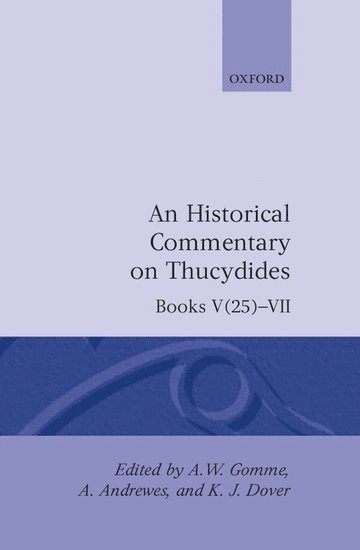 An Historical Commentary on Thucydides: Volume 4. Books V(25)-VII 1