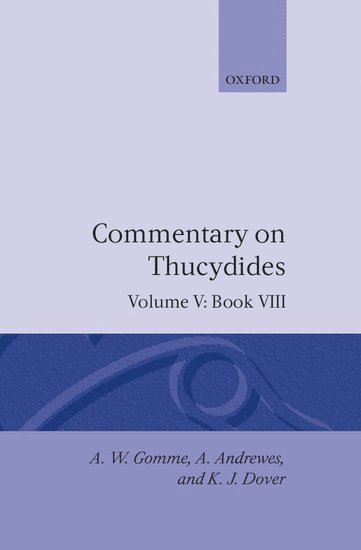 An Historical Commentary on Thucydides: Volume 5. Book VIII 1