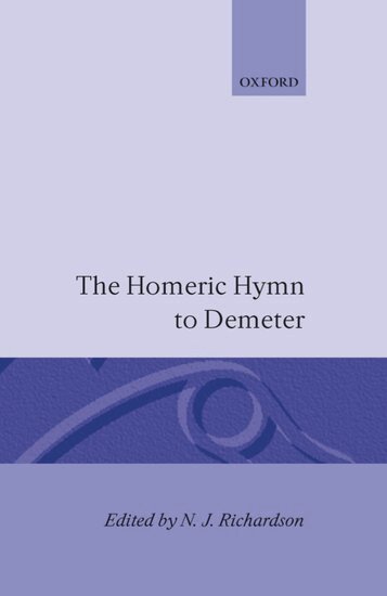 N. J. Richardson - The Homeric Hymn to Demeter, Inbunden