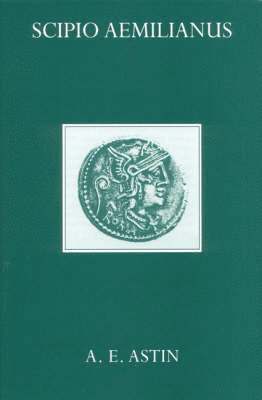 A. E. Astin - Scipio Aemilianus, Inbunden