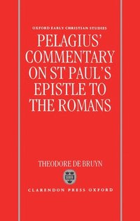 bokomslag Pelagius' Commentary on St Paul's Epistle to the Romans