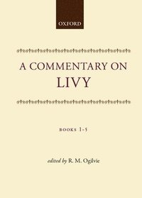 bokomslag Commentary On Livy 1-5