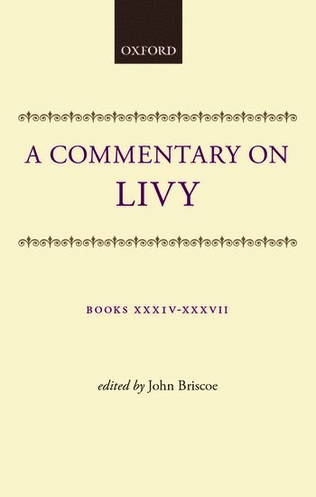 A Commentary on Livy: Books XXXIV-XXXVII 1