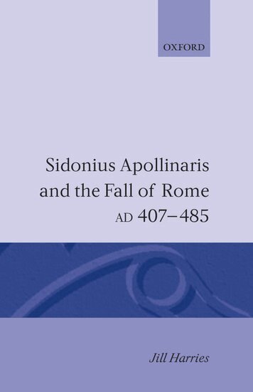 Jill Harries - Sidonius Apollinaris and the Fall of Rome, AD 407-485, Inbunden