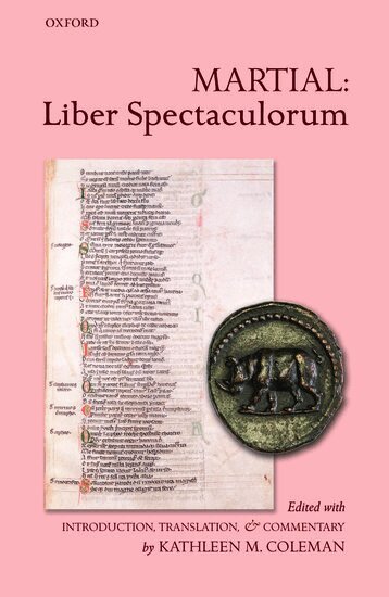 Kathleen M. Coleman - Martial: Liber Spectaculorum, Inbunden