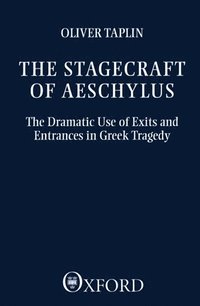 bokomslag The Stagecraft of Aeschylus