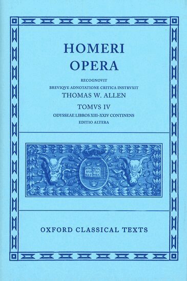Homer, D. B. Monro, T. W. Allen - Homer Vol. IV. Odyssey (Books XIII-XXIV), Inbunden