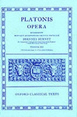 Plato, J. Burnet - Plato Opera Vol. III, Inbunden