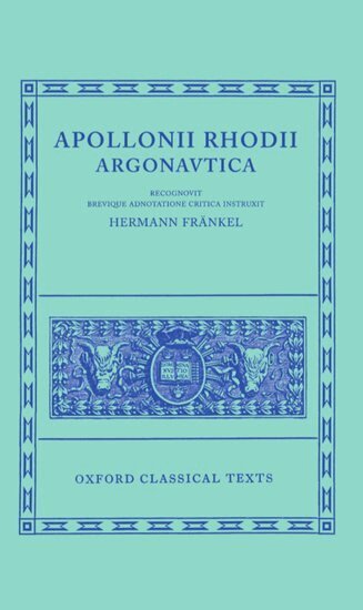 Hermann Fränkel - Apollonius Rhodius Argonautica, Inbunden