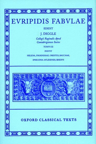 James Diggle, J. Diggle - Euripides Fabulae: Vol. III, Inbunden