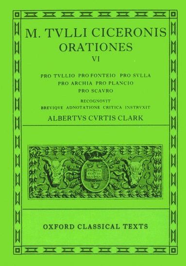 bokomslag Cicero Orationes. Vol. VI