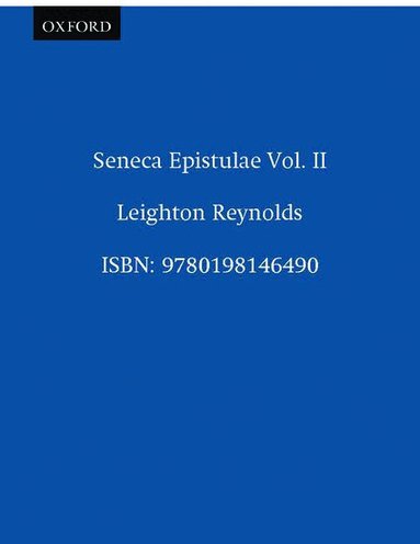 Seneca, Leighton Reynolds, L. D. Reynolds - Seneca Epistulae Vol. II, Inbunden