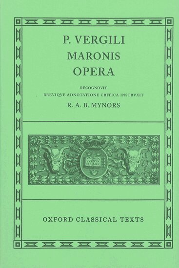 Virgil, Roger Mynors - Virgil Opera, Inbunden