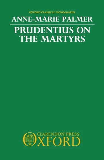 Prudentius on the Martyrs 1