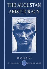 bokomslag The Augustan Aristocracy