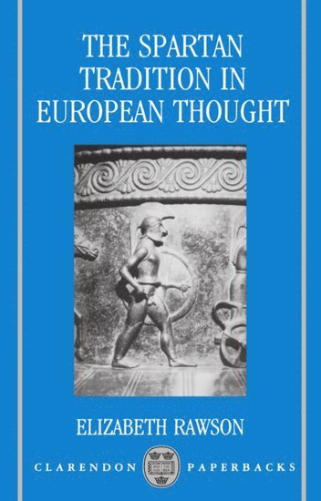 The Spartan Tradition in European Thought 1