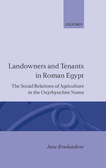 Landowners and Tenants in Roman Egypt 1