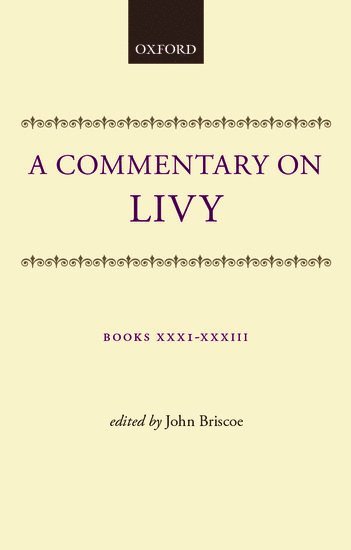 A Commentary on Livy: Books XXXI-XXXIII 1