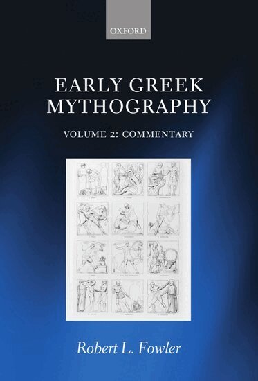 Robert L. Fowler - Early Greek Mythography, Inbunden
