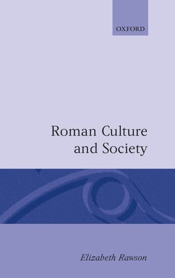 Elizabeth Rawson - Roman Culture and Society, Inbunden