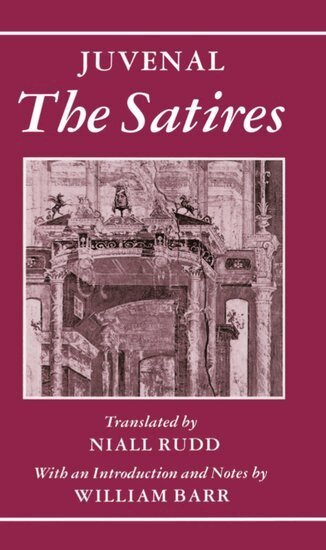 Juvenal - The Satires, Inbunden