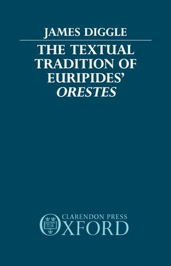bokomslag The Textual Tradition of Euripides' Orestes