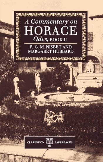 R. G. M. Nisbet, Margaret Hubbard - A Commentary on Horace: Odes: Book II, Häftad
