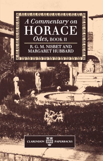 A Commentary on Horace: Odes: Book II 1
