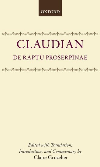 Claudian, Claire Gruzelier - De Raptu Prosperpinae, Inbunden