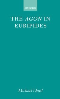 bokomslag The Agon in Euripides