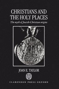 bokomslag Christians and the Holy Places
