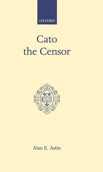 Alan E. Astin - Cato the Censor, Inbunden