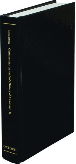 A. B. Bosworth - A Historical Commentary on Arrian's History of Alexander: Volume II. Books IV-V, Inbunden