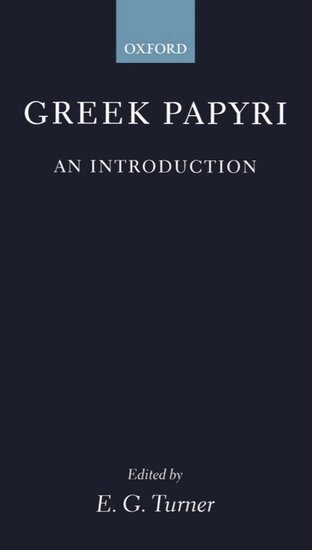 E. G. Turner - Greek Papyri, Häftad