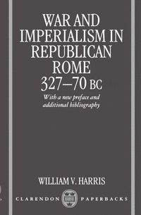 bokomslag War and Imperialism in Republican Rome 327-70 B.C