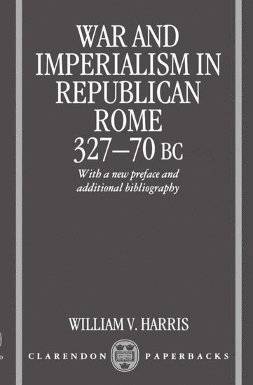 War and Imperialism in Republican Rome 327-70 B.C 1