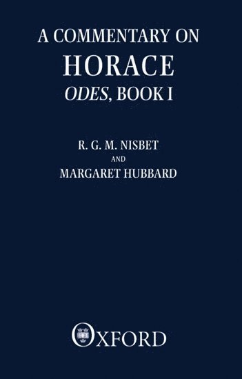 A Commentary on Horace: Odes: Book I 1