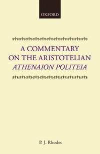 bokomslag A Commentary on the Aristotelian Athenaion Politeia